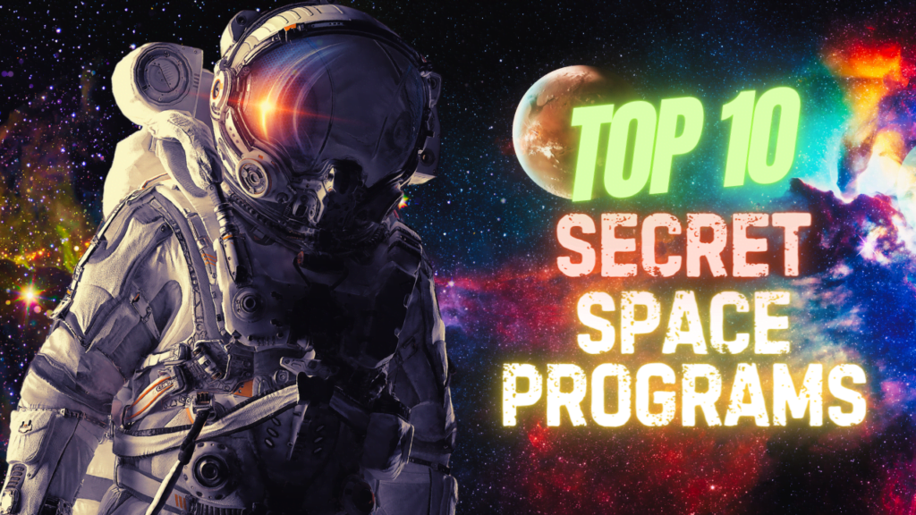 TOP 10 SECRET SPACE PROGRAMS